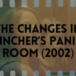 Changes in Fincher's Panic Room (2002)